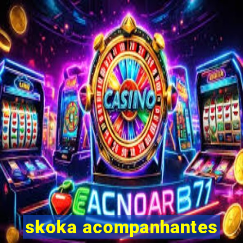 skoka acompanhantes